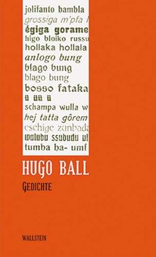 Hugo Ball: Sämtliche Werke und Briefe. Band 1: Gedichte